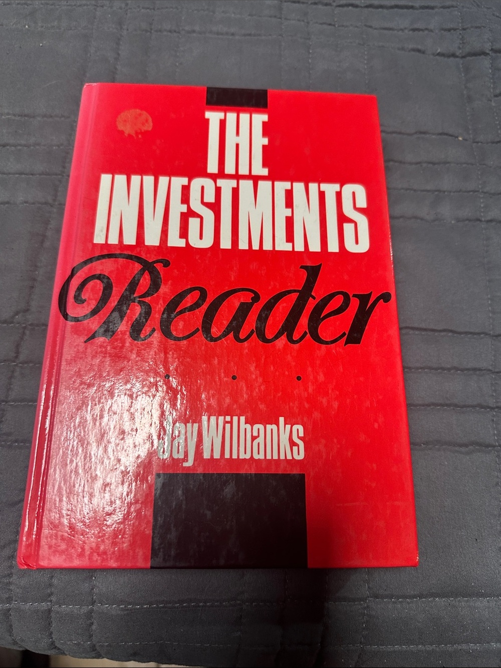The Investments Reader by Jay Wilbanks - Red Hardcover